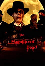 Watch Free The Magnificent Dead (2010)