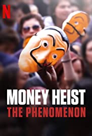 Watch Free Money Heist: The Phenomenon (2020)