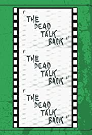 Watch Free The Dead Talk Back (1993)