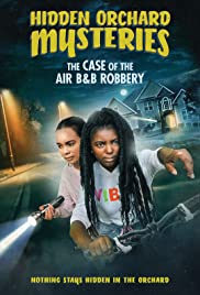 Watch Free Hidden Orchard Mysteries: The Case of the Air B and B Robbery (2020)