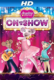 Watch Free Angelina Ballerina: On with the Show (2014)