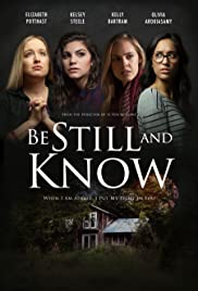 Watch Free Be Still &amp; Know (2019)