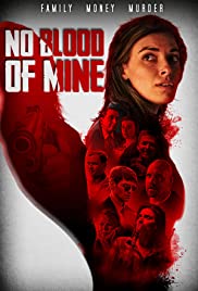 Watch Free No Blood of Mine (2016)