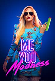 Watch Full Movie :Me You Madness (2021)