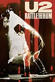 Watch Free U2 Rattle and Hum (1988)