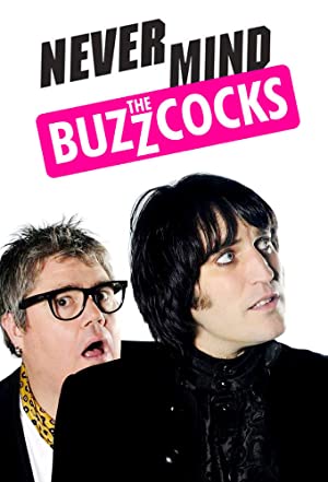 Watch Free Never Mind the Buzzcocks (1996 2015)