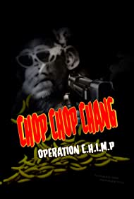 Watch Free Chop Chop Chang Operation C H I M P (2019)