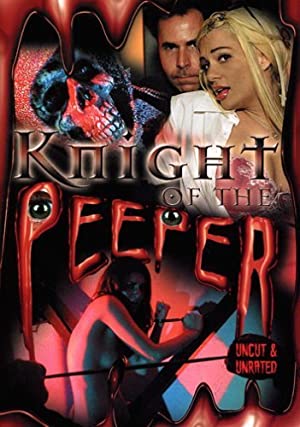 Watch Free Knight of the Peeper (2006)