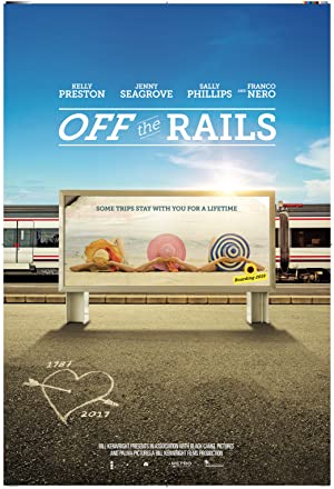 Watch Full Movie :Off the Rails (2021)