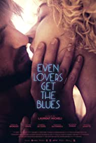Watch Full Movie :Even Lovers Get the Blues (2016)