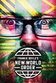 Watch Free Frankie Boyles New World Order (2017–)