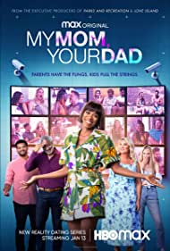 Watch Free My Mom, Your Dad (2022-)