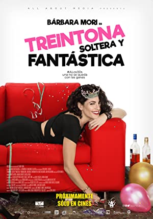 Watch Full Movie :Thirty, Single and Fantastic (2016)