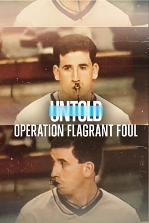 Watch Free Untold Operation Flagrant Foul (2022)