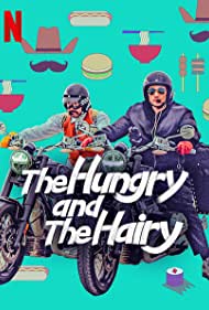 Watch Free The Hungry and the Hairy (2021-)