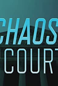 Watch Full Movie :Chaos in Court (2020-)