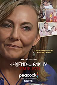 Watch Free A Friend of the Family True Evil (2022)