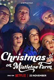 Watch Full Movie :Christmas on Mistletoe Farm (2022)