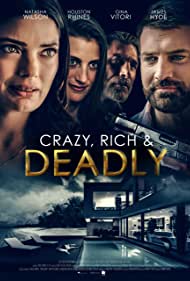 Watch Free Crazy, Rich and Deadly (2020)