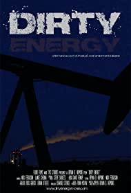 Watch Free Dirty Energy (2012)