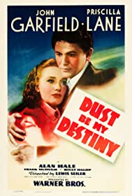 Watch Full Movie :Dust Be My Destiny (1939)