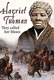 Watch Free Harriet Tubman They Called Her Moses (2018)