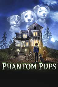Watch Full Movie :Phantom Pups (2022)