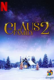 Watch Free The Claus Family 2 (2021)
