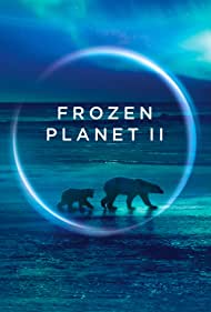 Watch Full Movie :Frozen Planet II (2022-)