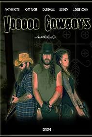 Watch Full Movie :Voodoo Cowboys (2010)