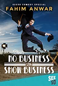 Watch Full Movie :Fahim Anwar Theres No Business Like Show Business (2017)