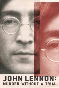 Watch Free John Lennon Murder Without a Trial (2023)