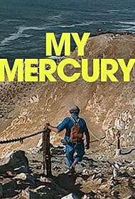 Watch Free My Mercury (2024)