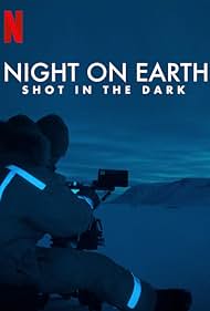 Watch Full Movie :Night on Earth Shot in the Dark (2020)