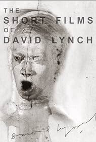 Watch Free The Short Films of David Lynch (2002)