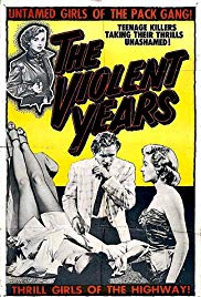 Watch Free The Violent Years (1956)
