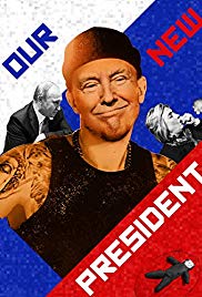 Watch Free Our New President (2017)