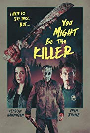 Watch Free You Might Be the Killer (2018)