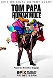 Watch Full Movie :Tom Papa: Human Mule (2016)